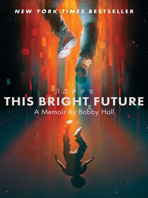 Title details for This Bright Future by Bobby Hall - Available